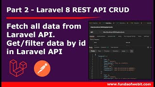 Laravel 8 REST API CRUD-2: Fetch all data from API | get/filter data by id in Laravel API
