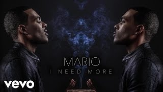 Mario - I Need More (Audio)