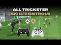 ALL TRICKSTER SKILL CONTROLS in EAFC24 w/ ONLINE GAMEPLAY EXAMPLES