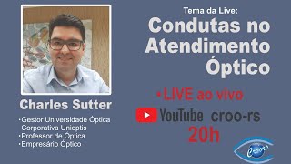 Live ao vivo! Condutas no Atendimento Óptico