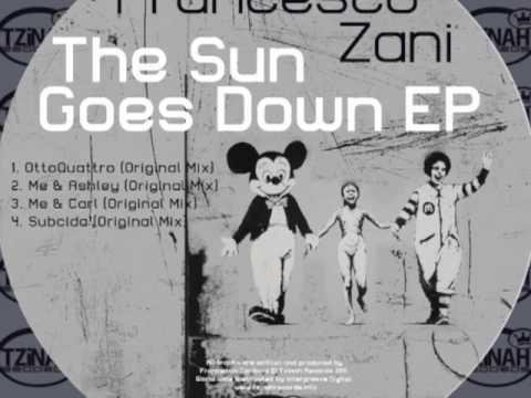 Francesco Zani - Me & Ashley  (Original Mix) Preview