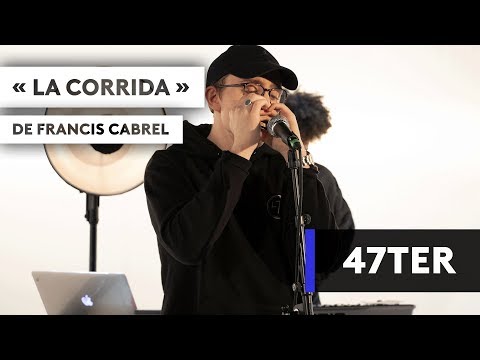 47TER - "La Corrida" de Francis Cabrel