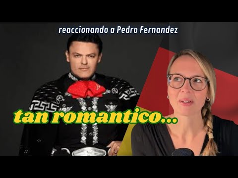 🇩🇪 Alemana reaccionando a Pedro Fernández 🇲🇽 - Mi forma de sentir