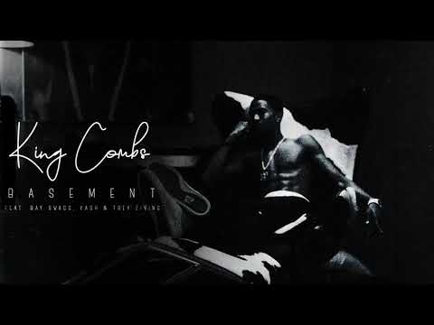 King Combs - Basement (feat. Bay Swag, Kash Prez & Trey Livin)