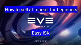 EVE Echoes | How to sell items at Market for Beginners!