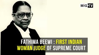 Fathima Beewi : First Indian Woman Judge of Supreme Court