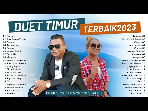 Duet Timur Terbaik 2023 - Pieter Saparuane Feat Mersye Sapulette, Lagu Timur Paling Banyak di Dengar