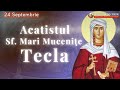 Acatistul Sfintei Mari Mucenițe Tecla Prima Muceniță A Lui Hristos 24 Septembrie