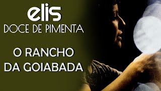 Elis Regina canta: O Rancho da Goiabada (DVD Doce de Pimenta)