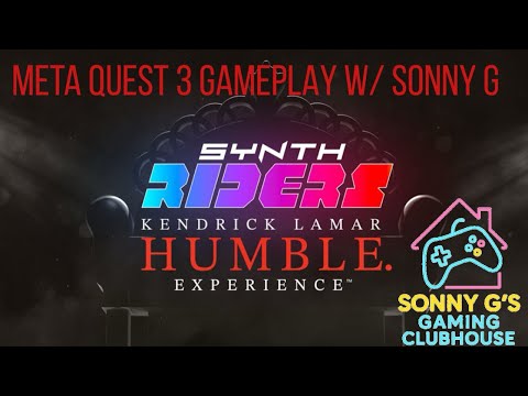 SYNTH RIDERS - Kendrick Lamar HUMBLE Experience - Meta Quest 3 Gameplay w/ Sonny G
