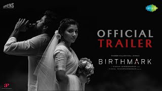 Birthmark - Official Trailer| Shabeer Kallarakkal Mirnaa| Vishal Chandrashekhar | Vikram Shreedharan