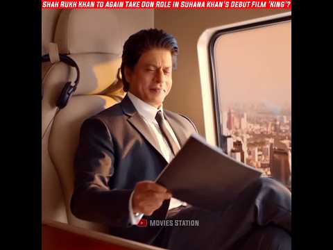 Shah Rukh Khan to Again Take Don Role in Suhana Khan's Debut Film 'King'? | @FilmiIndian #king