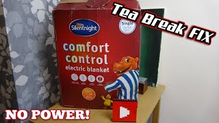 Faulty Electric Blanket - No Power - Tea Break Fix
