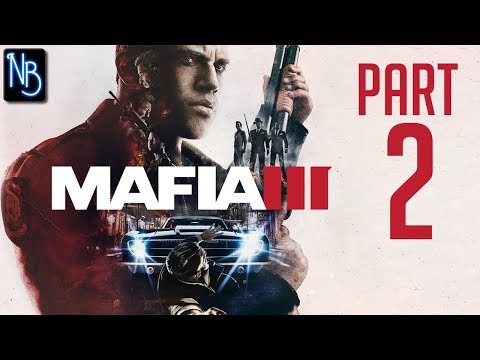 Mafia 3 Walkthrough Part 2 No Commentary