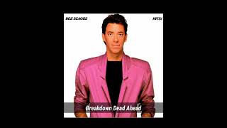 Breakdown Dead Ahead - BOZ SCAGGS ~ from the album &quot;Hits&quot; (1980)