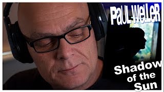Paul Weller: Shadow of the Sun