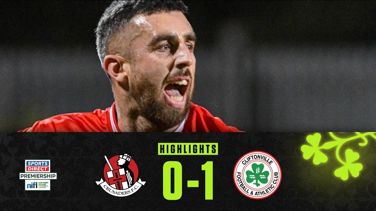 Crusaders vs Cliftonville Highlights