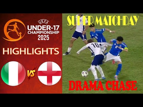 Italy vs England | Highlights & All Goal | Euro U17 | 2025-5-23