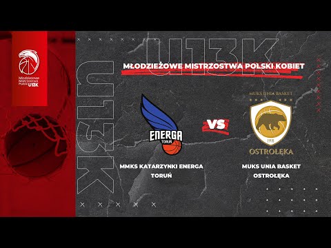MKS Katarzynki Energa Toruń - MUKS Unia Basket Ostrołęka (o 5 miejsce)