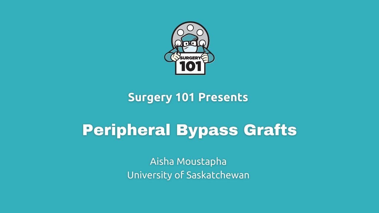 Peripheral Arterial Bypass Grafts
