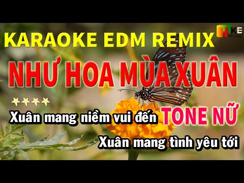 Karaoke Như Hoa Mùa Xuân | Karaoke EDM Remix | Trung Hiếu Karaoke