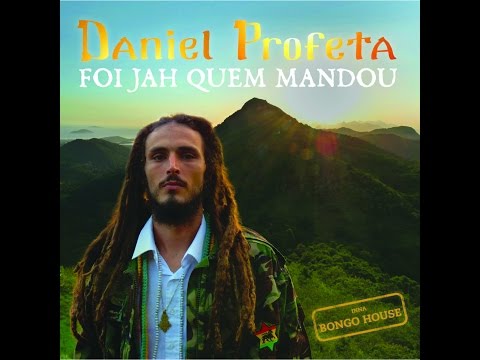 DANIEL PROFETA - FOI JAH QUEM MANDOU (COMPLETO)