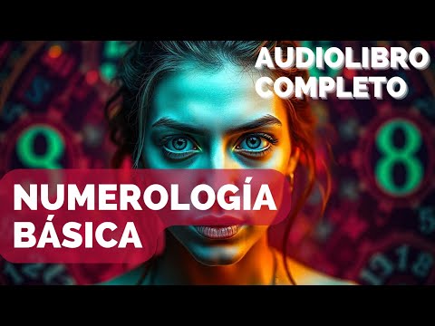🔢👁️ Numerología Básica - Audiolibro Completo