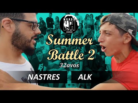 Nastres vs ALK 32avos Summer Battle 2