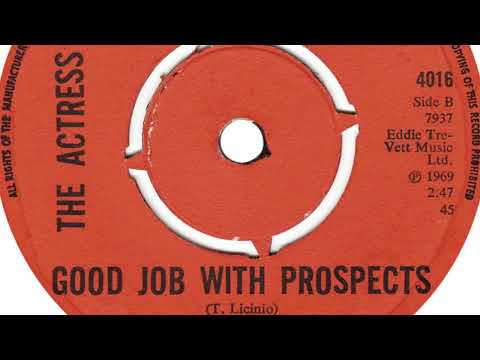 The Actress - Good Job With Prospects