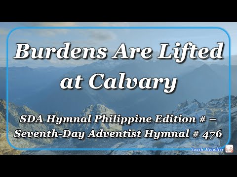 Burdens Are Lifted at Calvary