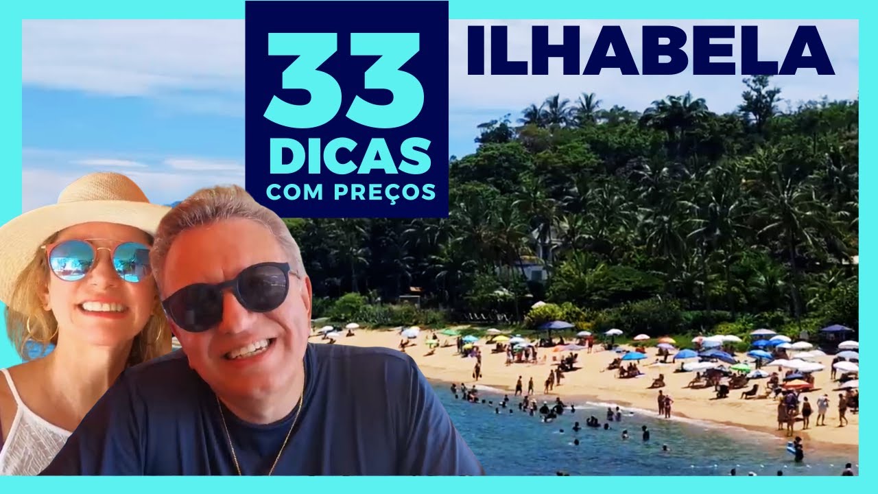 33 LUGARES PARA VOCÊ CONHECER EM ILHABELA | COM PREÇOS