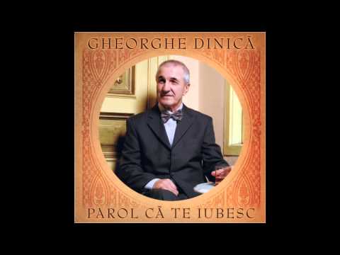 Gheorghe Dinica - Si daca