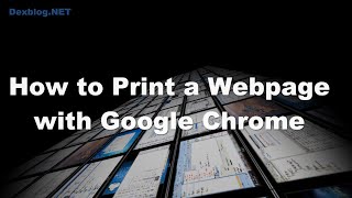 How to Print a Webpage With Google Chrome