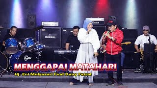 Download lagu MENGGAPAI MATAHARI - DANG FAIZAL Feat Hj  ENI MULYASARI - LIVE SANDIKA GROUP mp3