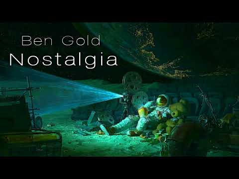 Ben Gold - Nostalgia | Out 27th May 2022
