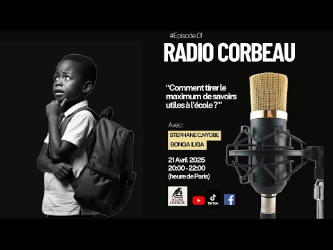 RADIO CORBEAU EP01 : Tirer 100% de l’École