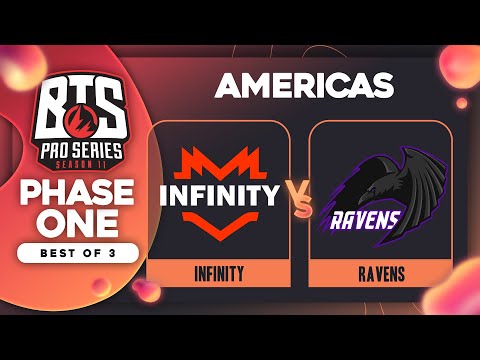 Infinity vs Ravens Game 3 - BTS Pro Series 11 AM: Phase 1 w/ Kmart & ET