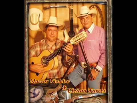 Marcos Violeiro e Cleiton Torres   Como Dizia meu Velho { Moda de Viola