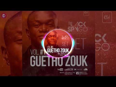 Guetho Zouk Vol.1 - Dj Black Spygo | 2018