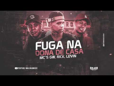 MC Rick ,MC GW e MC Levin - Fuga na dona de casa (Gr6 Filmes) Maloka Music