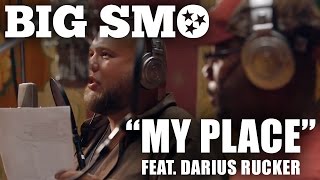Big Smo - "My Place" (feat. Darius Rucker) Fan Music Video