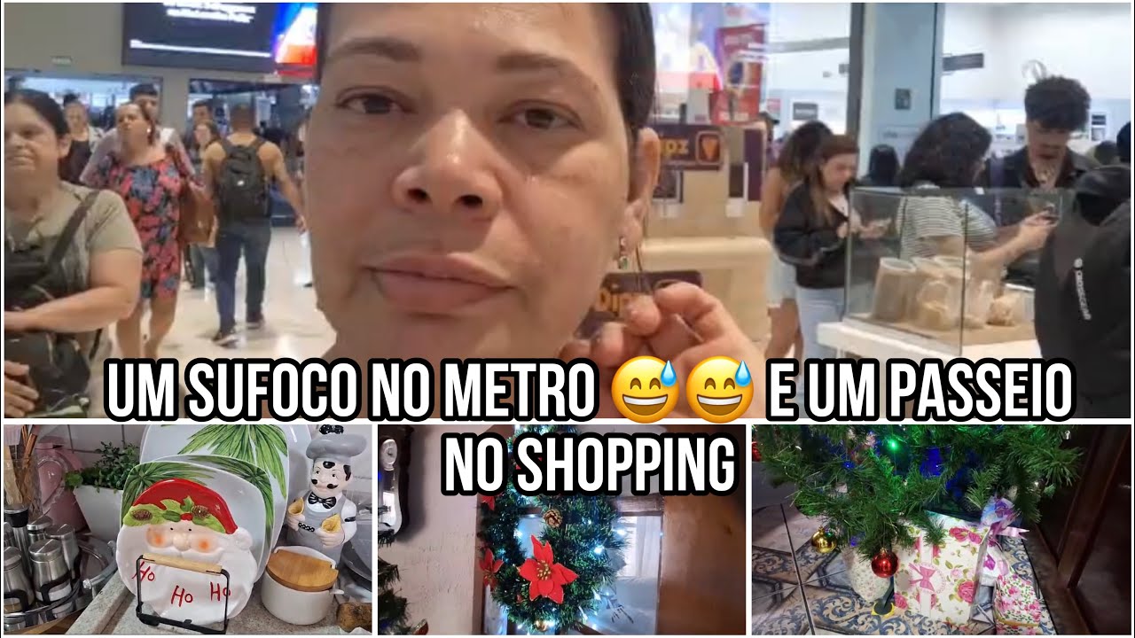 VLOG: UM SUFOCO NO METRO E UM PASSEIO NO shopping