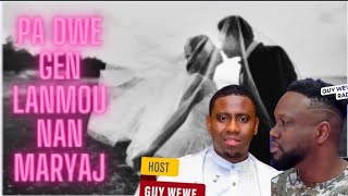nan maryaj la dwe gen lanmou ,ann tande ansanm