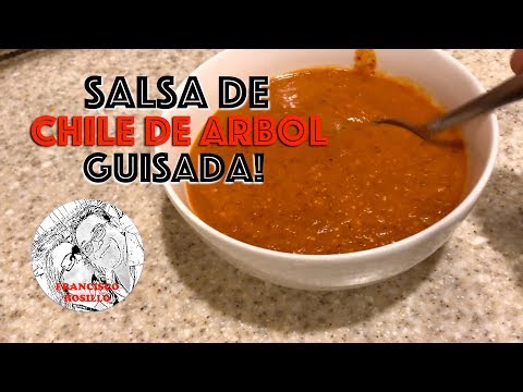 Salsa de Chile de Arbol Guisada - Como hacer Salsa de Chile de Arbol - Receta de Salsa