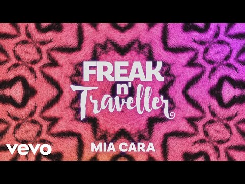 Freak n' Traveller - Mia Cara