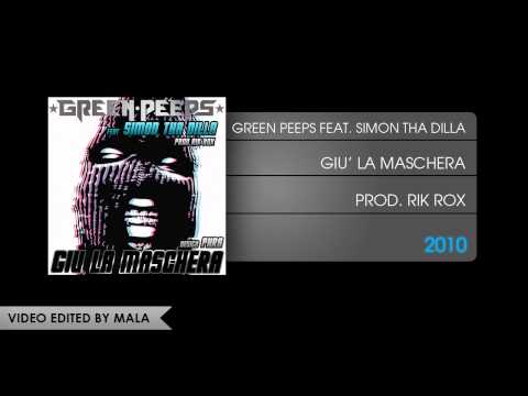 Green Peeps feat. Simon Tha Dilla - Giù La Maschera (Prod. Rik Rox)