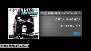 Green Peeps feat. Simon Tha Dilla - Giù La Maschera (Prod. Rik Rox)