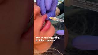 Tips on how to avoid getting lip filler dissolved!