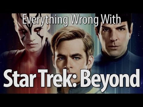 Everything Wrong With Star Trek Beyond In 17 Minutes Or Less