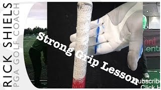Strong Golf Grip Lesson Fix